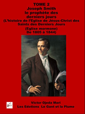cover image of TOME 2 Joseph Smith le prophète des derniers jours